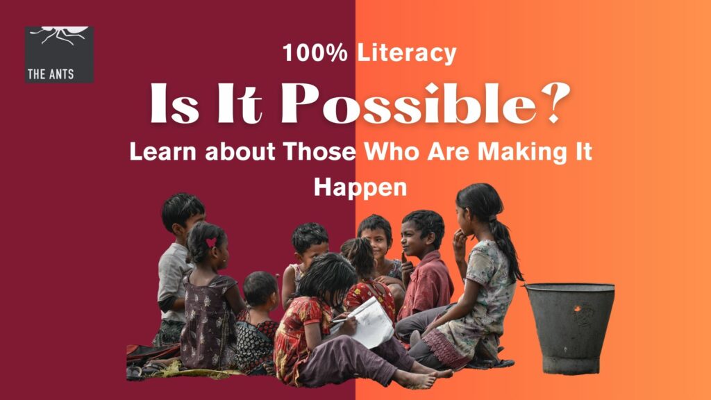 Meet the Unsung Heroes Making an Impact towards 100% Literacy