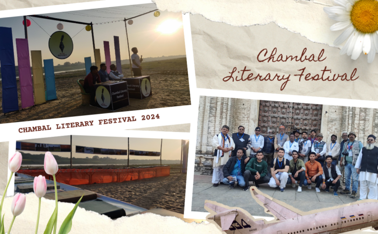 Chambal Literary Festival: Threads of Literature Woven Together